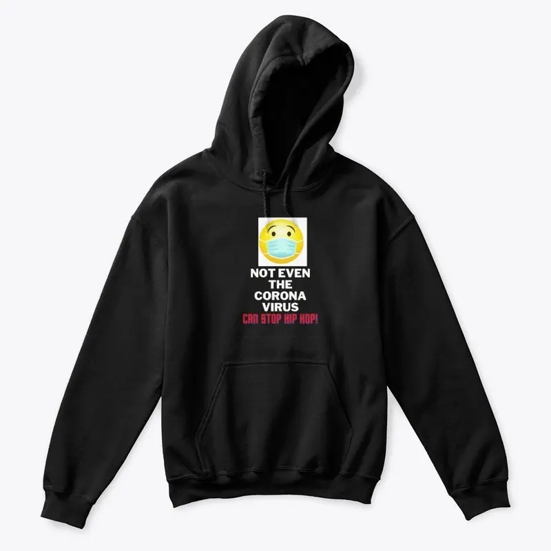 Corona Can't Stop Hip Hop Black Merch