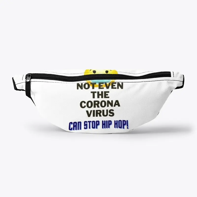 Corona Can't Stop Hip Hop White Merch