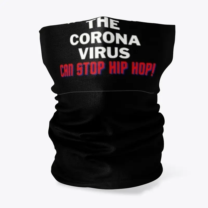 Corona Can't Stop Hip Hop Black Merch